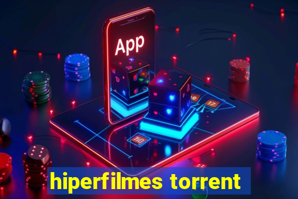 hiperfilmes torrent